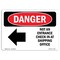 Signmission Safety Sign, OSHA Danger, 7" Height, Rigid Plastic, Not An Entrance Check, Landscape OS-DS-P-710-L-2168 - alternate 1